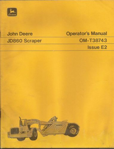 John Deere JD860 Scraper Operators Manual