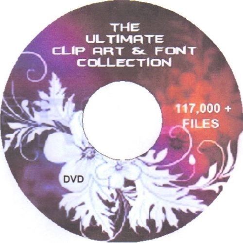 NEW ~ THE ULTIMATE CLIP ART &amp; FONT COLLECTION on 1 DVD~fully loaded collection!