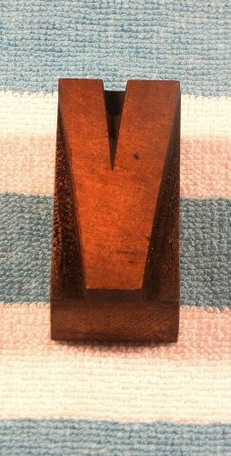 Letter &#034;V&#034; Letterpress wood printing block 2 1/2 in. x 1 3/16 in. Good condition