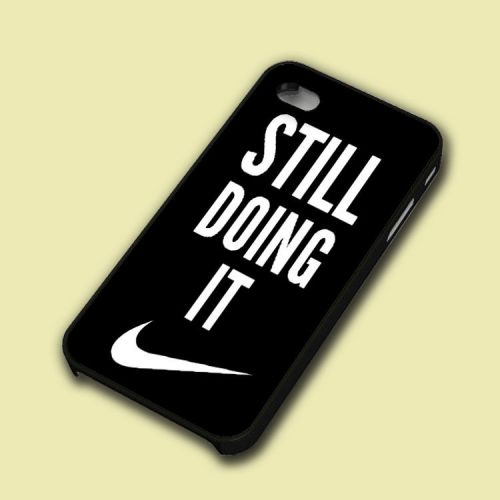 case cover for iphone 4 5 6 6 Plus &amp; Samsung Case -Still Doing It Quotes