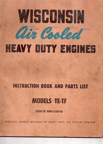 WISCONSIN AIR COOLED HEAVY DUTY ENGINE INSTRUCTION BOOK AND PARTS LIST  MODELS T