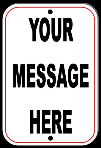 5 Custom Personalized &#034;Your Message Here&#034; SIGNS  Parking Safety  Free Ship USA