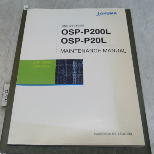 Okuma CNC System OSP-P200L &amp; OSP-P20L Maintenance Manual, LE34-033, Used
