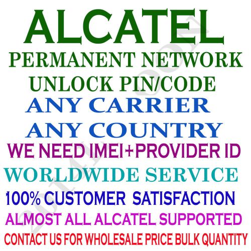 ALCATEL UNLOCK CODE ALCATEL 6012A 4037T 7040T FACTORY UNLOCKING CODE