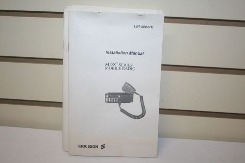Qty-5, manuals for GE / Ericsson, MDX series radios LBI-38847E