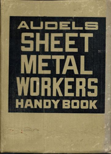 AUDELS SHEET METAL WORKERS HANDY BOOK FOR PATTERN LAYOUT MEN; 1946