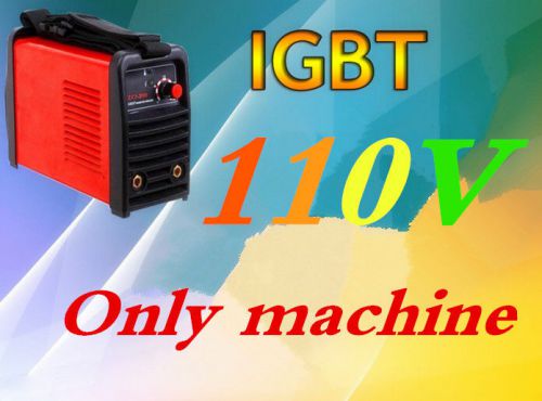 110V IGBT WELDING MACHINE ZX7-220 ONLY MACHINE LOWEST PRICE  PROMOTION