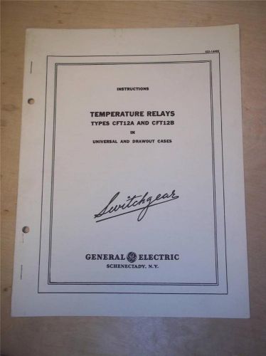 Vtg GE General Electric Manual~Temperature Relays CFT12 A B~Switchgear 1949