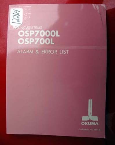 Okuma CNC Systems Alarm &amp; Error List: OSP7000L Pub No 3814-E (Inv.12264)