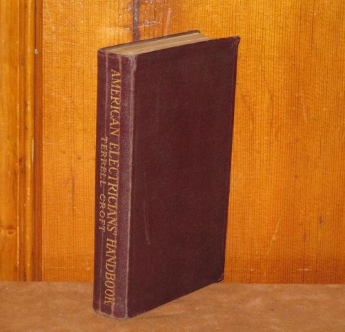 AMERICAN ELECTRICIANS&#039; HANDBOOK - CROFT - 1921 EDITION VINTAGE TECH BOOK