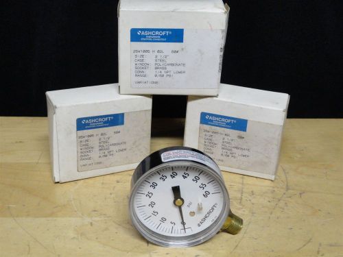 ASHCROFT (LOT OF 3)  * GAUGE * RANGE 0-60 PSI * P.N 25W1005H02L * SIZE 2 1/2 &#034; * NEW