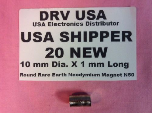 20 Pcs New 10 mm Dia. X 1 mm Long  Round Rare Earth Neodymium Magnet N50 USA