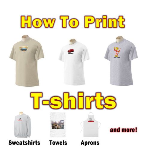 T-Shirt Heat Transfer Business - Sweatshirts - How To Print Instructional DVD