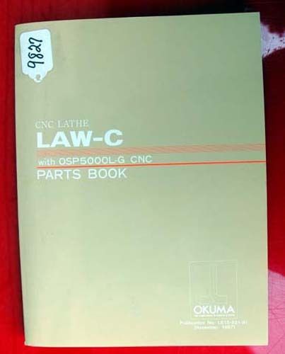 Okuma LAW-C CNC Lathe Parts Book: with OSP5000L-G CNC LE15-021-R1 Inv 9827