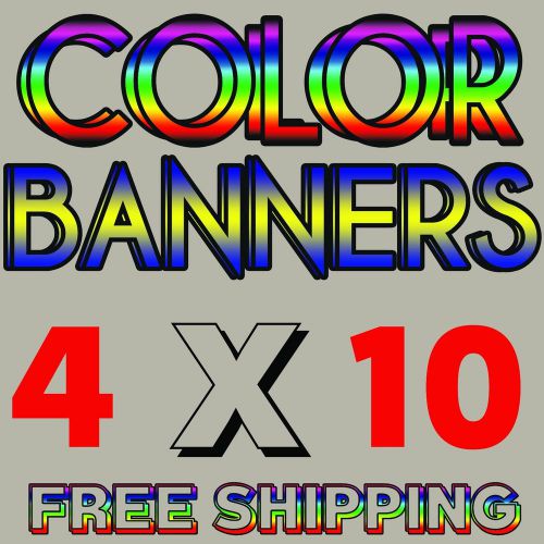 4&#039; x 10&#039; Full Color Custom Banner 13 oz. Matte Vinyl