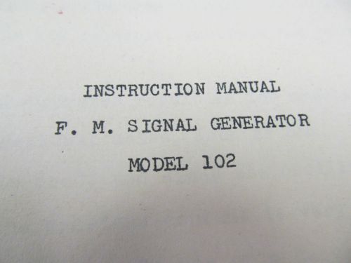 Waltham Electronics 102 FM Signal Generator  Instruction Manual w/ Schematics