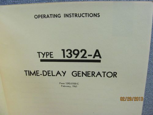 GENERAL RADIO MODEL 1392-A: Time-Delay Generator - Ops&amp;Svc Manual w/schematics