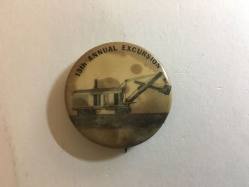 early Steam Shovel 13th Annual Excursion pin