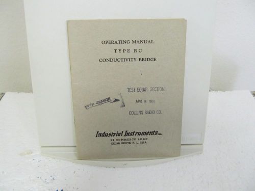 Industrial Instruments Type RC Conductivity Bridge Operating Manual w/diagram