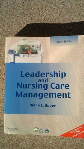 Leadership and Nursing Care Management fourth edition