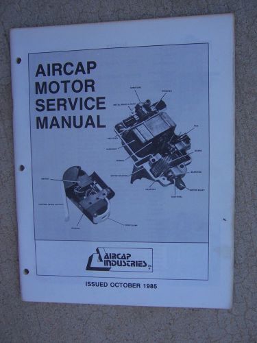 1985 Aircap Motor Service Manual Operation Parts Lists Twinblade Singleblade  S