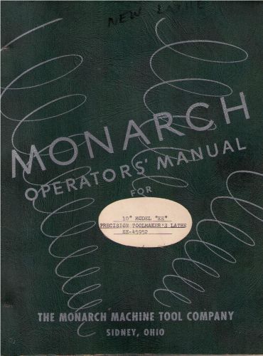 Monarch Operator&#039;s Manual for 10&#034; Model &#034;EE&#034; Precision Toolmaker&#039;s Lathe Manual