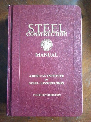 AISC Steel Construction Manual, 14th Ed (2011, Hardcover, New Edition)