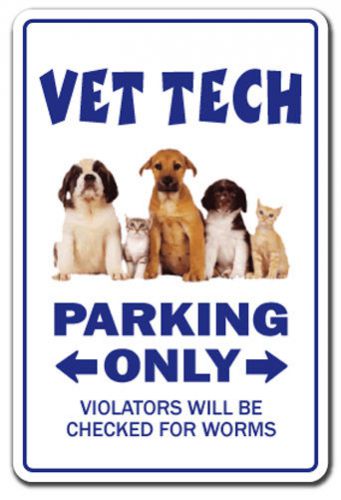 VET TECH Novelty Sign veterinarian veterinary animal gift dog cat clinic dogs