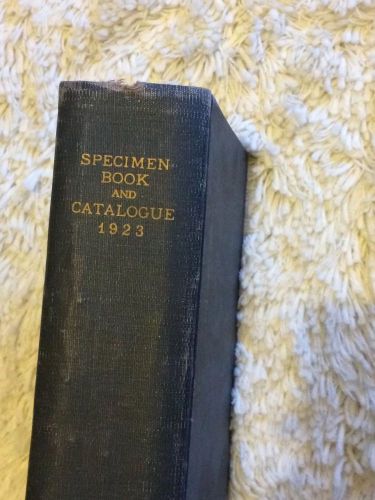 1923 copy of &#034;Specimen Book and Catalogue&#034; printed by the American Type Founders