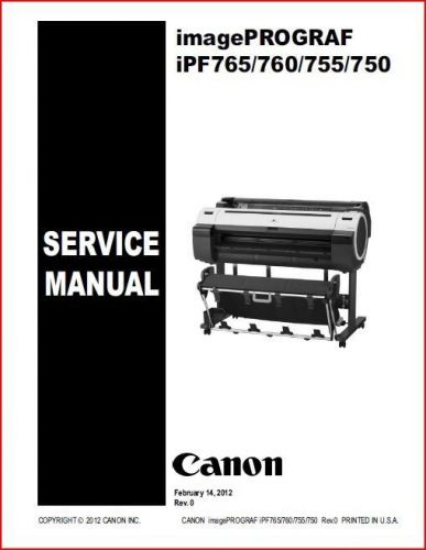 Canon IPF750, 755, 760, 765 Wide format Printer Service Manual