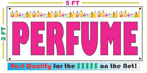 PERFUME Full Color Banner Sign NEW XXL Size Best Quality for the $$$$