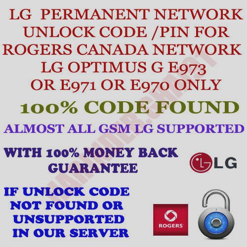 LG  UNLOCK CODE ROGERS CANADA NETWORK   LG OPTIMUS G E973  OR E971 OR E970 ONLY