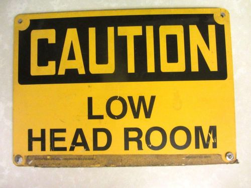 Vintage CAUTION LOW HEAD ROOM 2 sided metal warning sign Seton Products