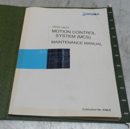 Okuma drive units motion control system (mcs) maintenance manual, 4184-e, used for sale