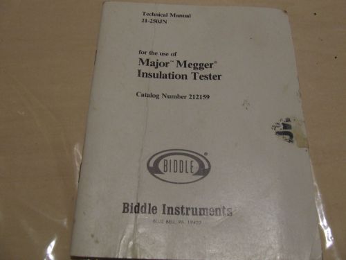 BIDDLE MOD: 21-250JN Major Megger Insulation Tester-Technical Manual 1780 212159