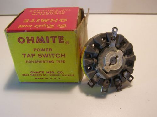 New  OHMITE 111-4 Rotary Tap Switch 150V-AC 10Amp.