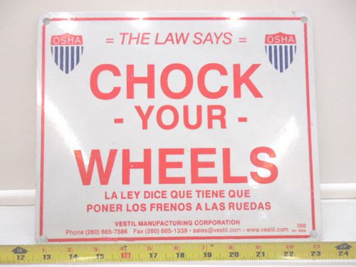 OSHA Vinyl WHEEL CHOCK sign  in English and Spanish Safety