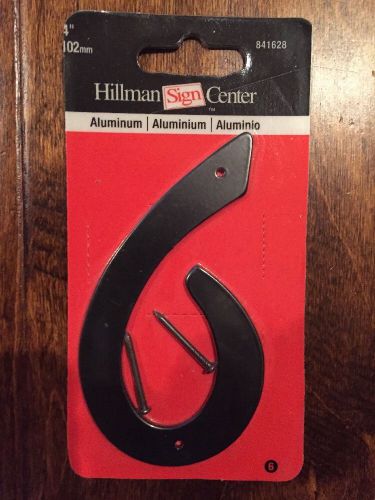 New 4&#034; Hillman Sign Center #6 Black Aluminum Number - FREE SHIPPING!