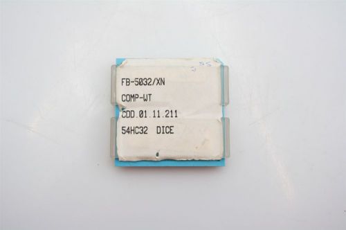 54HC32 FB-5032/XN, COMP-WT , Die Dice Package QT-56