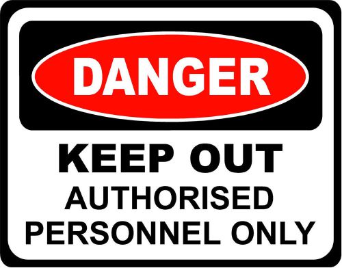 DANGER AUTHORISED PERSONNEL ONLY DECALS - SET OF 2