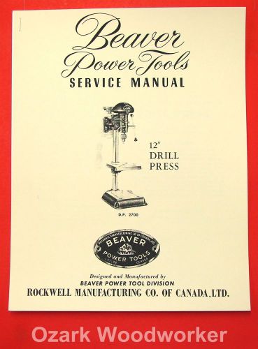 BEAVER-Rockwell 12&#034; Drill Press DP 2700 Instructions &amp; Parts Manual 1067
