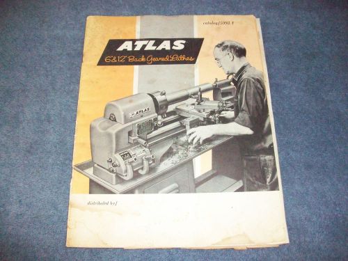 Atlas Lathes  6&#034; &amp; 12&#034; Specifications and Accessories Manual