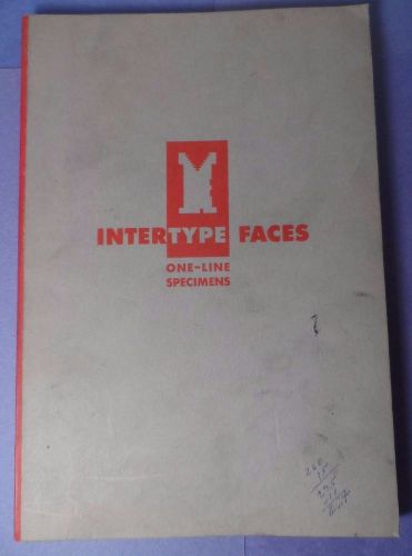 1958 Intertype Faces One Line Specimens Fonts, Characters, Logos, Advertising ++