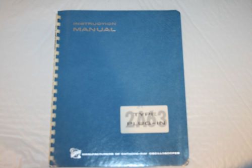 Tektronix INSTRUCTION  MANUAL WITH SCHEMATICS FOR TYPE 2A63 PLUG-IN