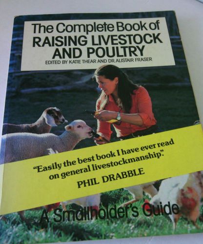 The Complete Book of Raising Livestock &amp; Poultry Hobby Farm&#034;s Smallholders Guide