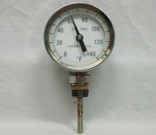 Tel-Tru Thermometer Commercial (0 thru 140 Degrees) 1/2&#034; Threaded Stem EXL Cond.