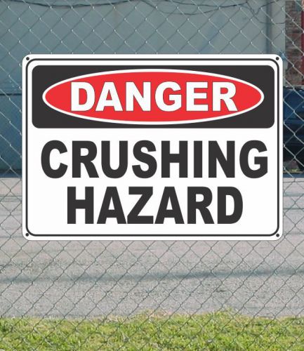 Danger crushing hazard - osha safety sign 10&#034; x 14&#034; for sale