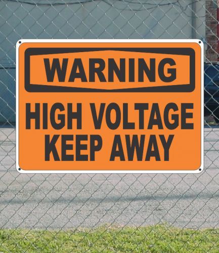 Warning high voltage keep away - osha safety sign 10&#034; x 14&#034; for sale