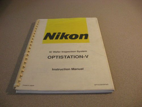Nikon IC Wafer Inspection Station Optistation-V Instruction Manual