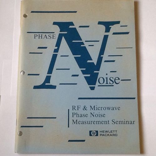 HP RF &amp; Microwave Phase Noise Measurement Seminar Notes c1985